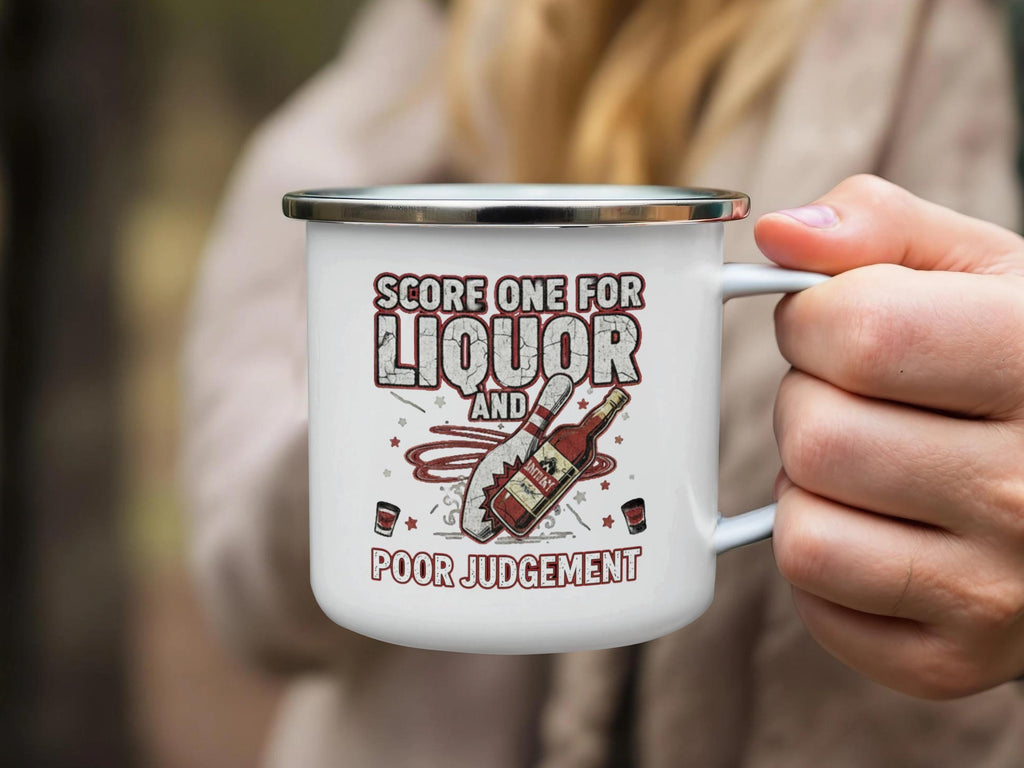Funny Camping Mug, Score One For Liquor And Poor Judgement Mug, Novelty Gift, Outdoor Enthusiasts, Unique Campfire Cup Idea