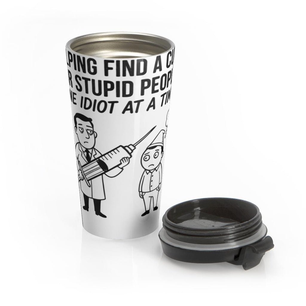 Funny travel mug, sarcastic medical humor mug, stainless steel tumbler, funny doctor gift, travel coffee cup for medical professionals