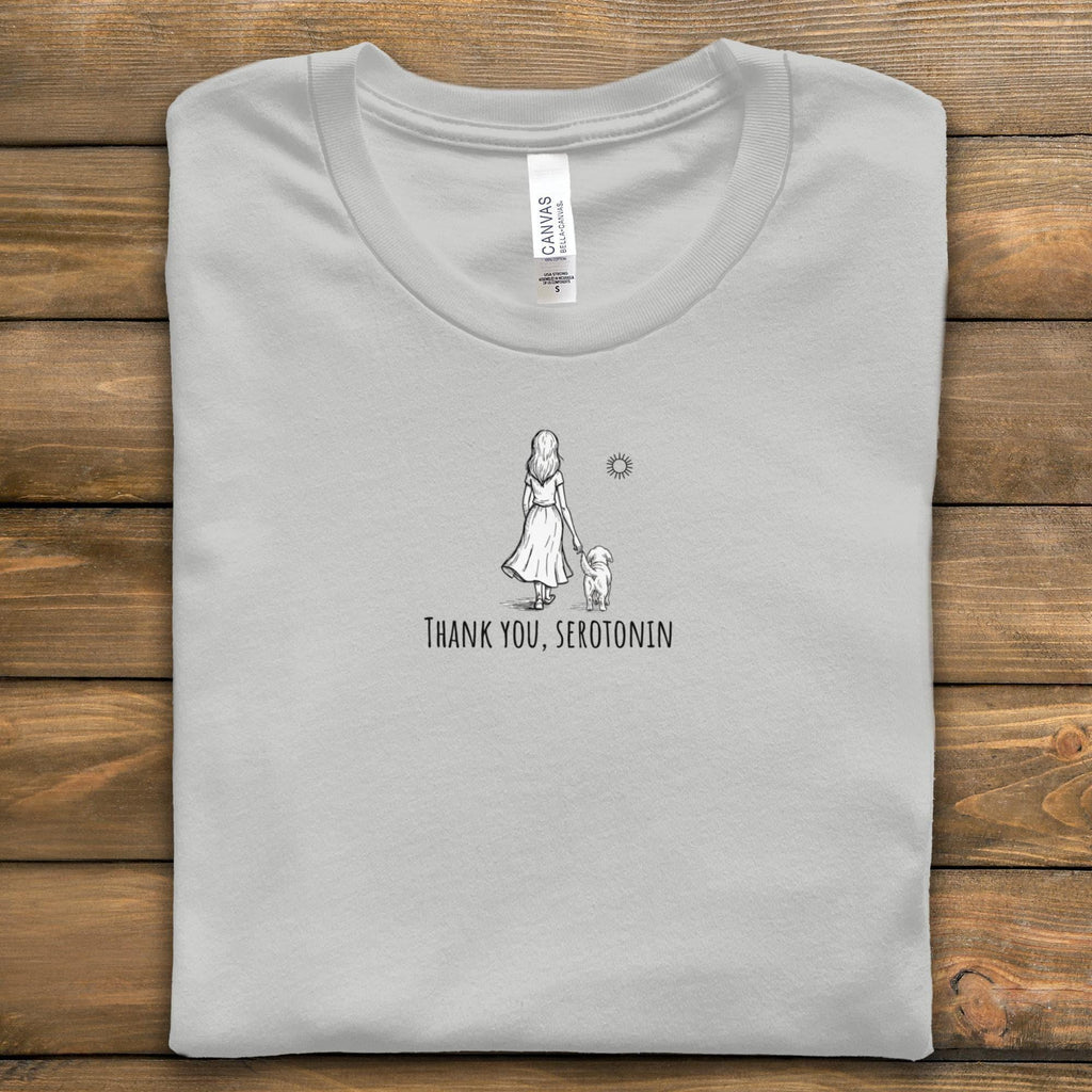 Thank You Serotonin Shirt, Woman Dog T-Shirt, Happy Vibes Tee, Positivity Top, Mental Health Shirt, Cute Dog Gift T-Shirt, Dog Lover Tee