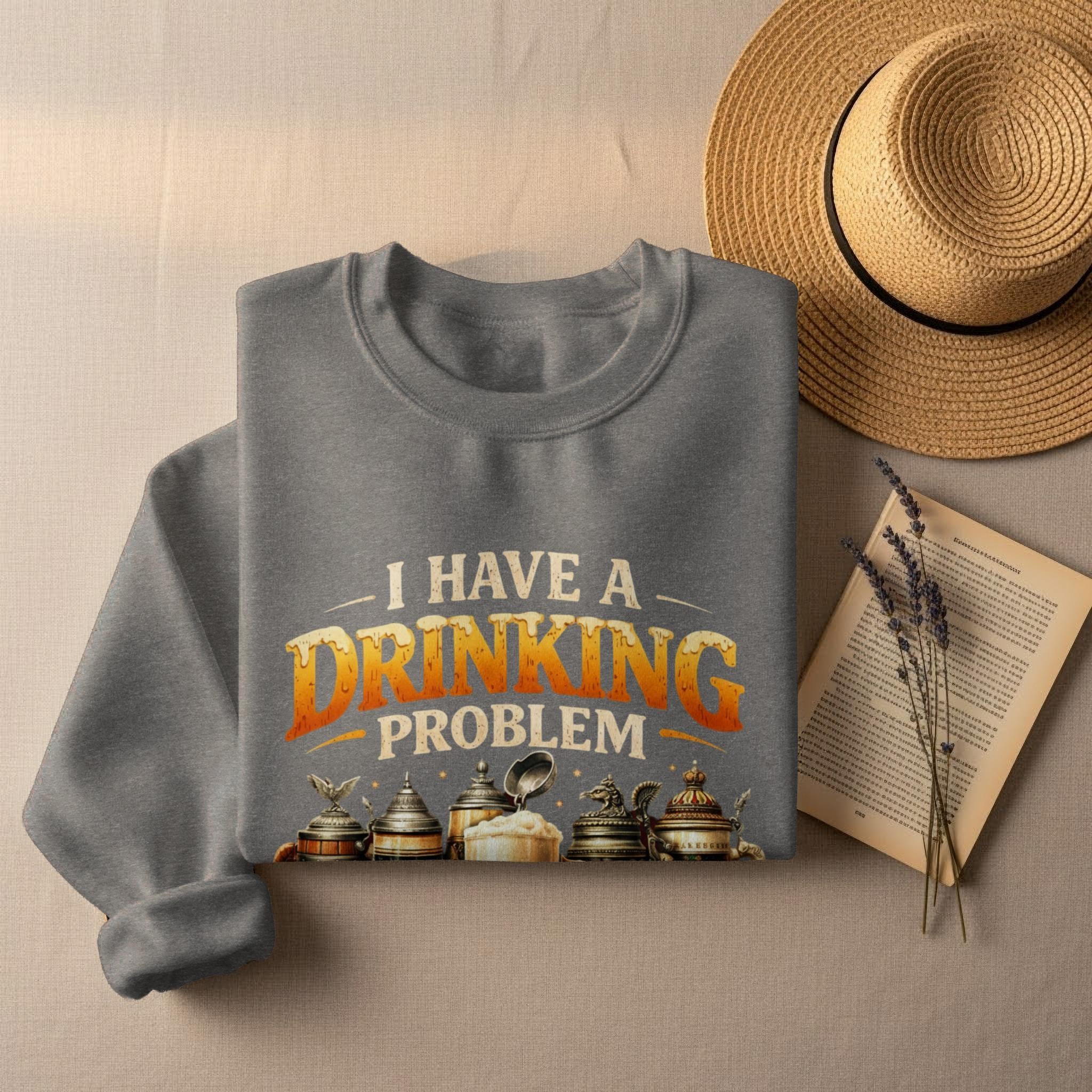 I Have A Drinking Problem Shirt, Funny Drinking Shirt, Beer Lover Gift, Craft Beer Shirt, Novelty Beer Shirt, Drinking Joke Tee