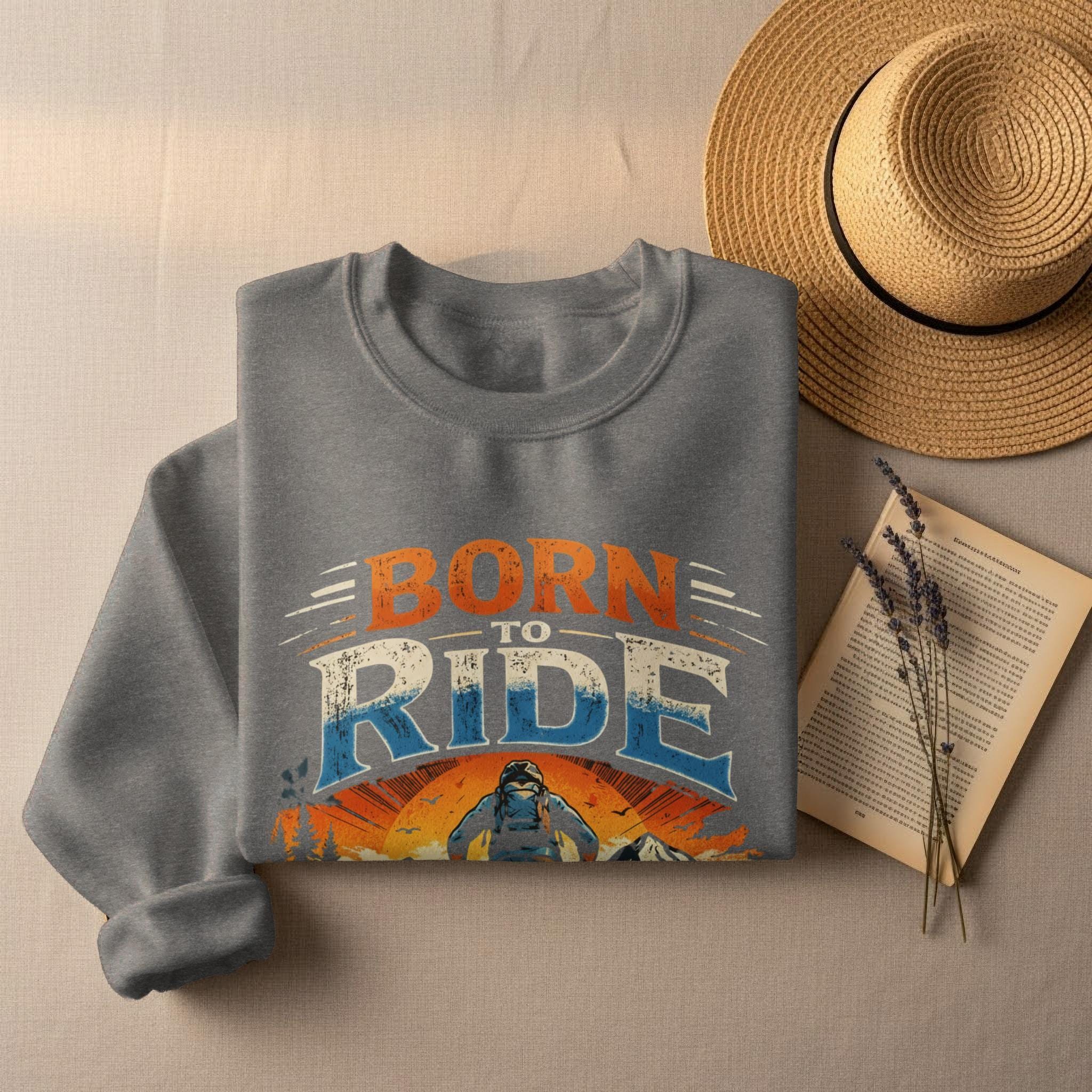 Born to Ride Graphic Sweatshirt, Biker Themed Sweatshirt, Vintage Motorcycle Crewneck, Comfortable Casual Wear