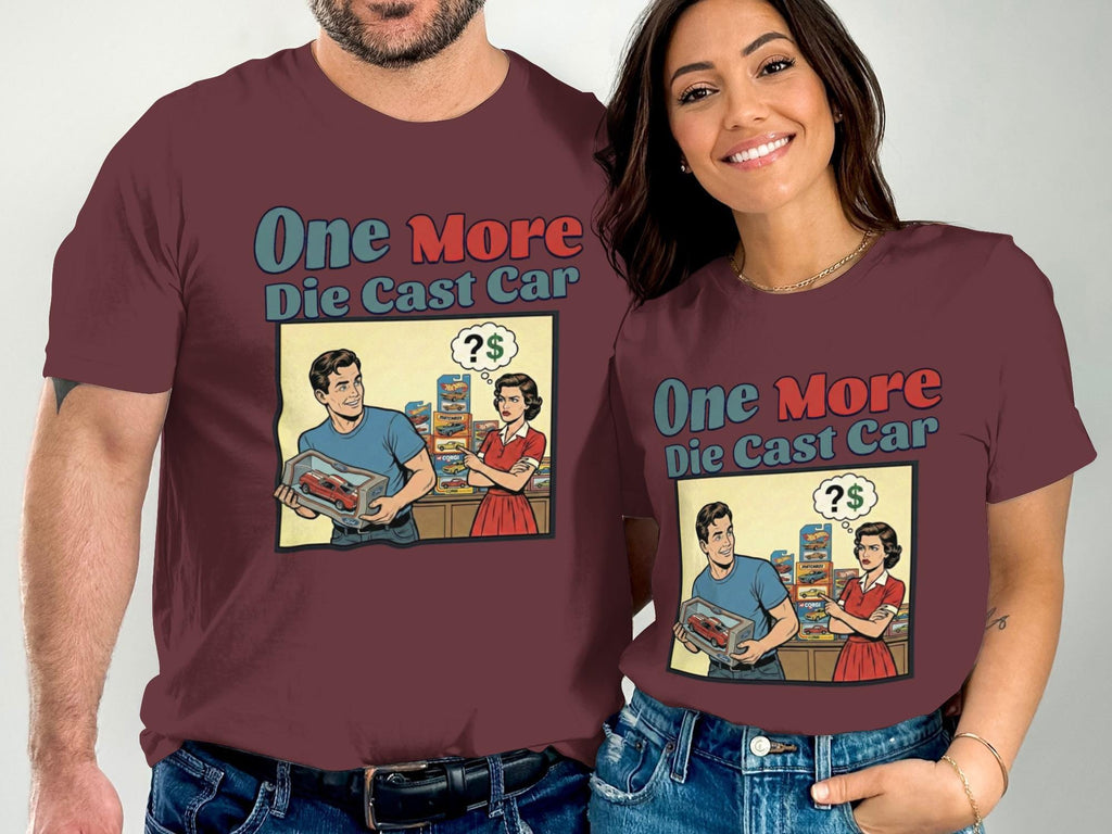 One More Die Cast Car Funny T Shirt, Car Collector Gift, Retro Graphic Tee, Matching Couple Outfit, Classic Car Lover Shirt
