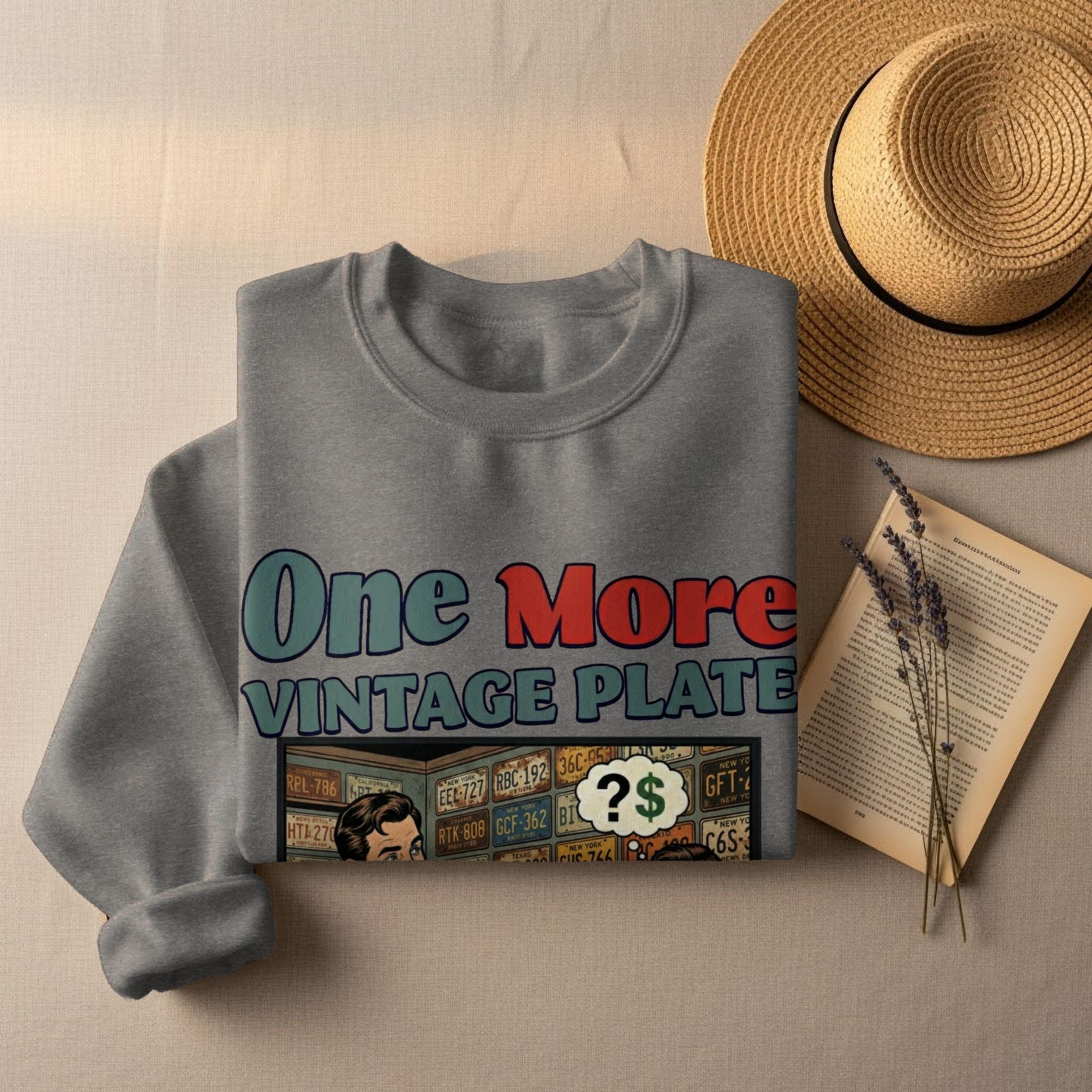 One More Vintage Plate Sweatshirt, Retro Graphic Pullover, Casual Unisex Top, Comfy Vintage Inspired Clothing, Fun Statement Shirt