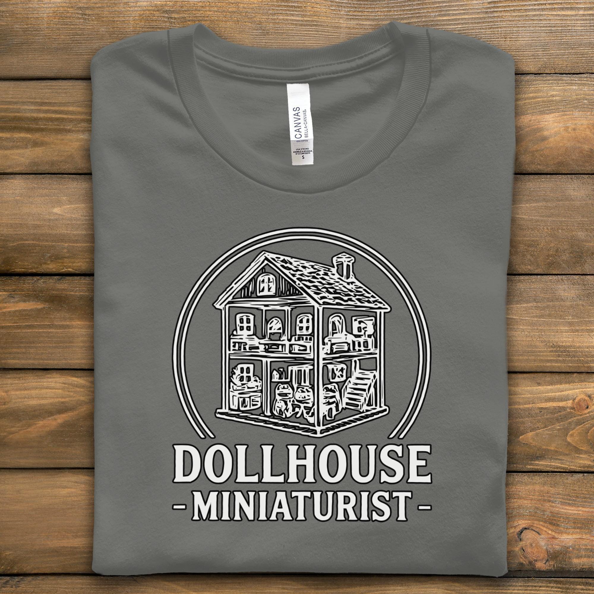 Dollhouse Enthusiast T-Shirt, Miniature House Tee, Dollhouse Gift, Miniaturist Hobby Shirt, Dollhouse Lover Apparel
