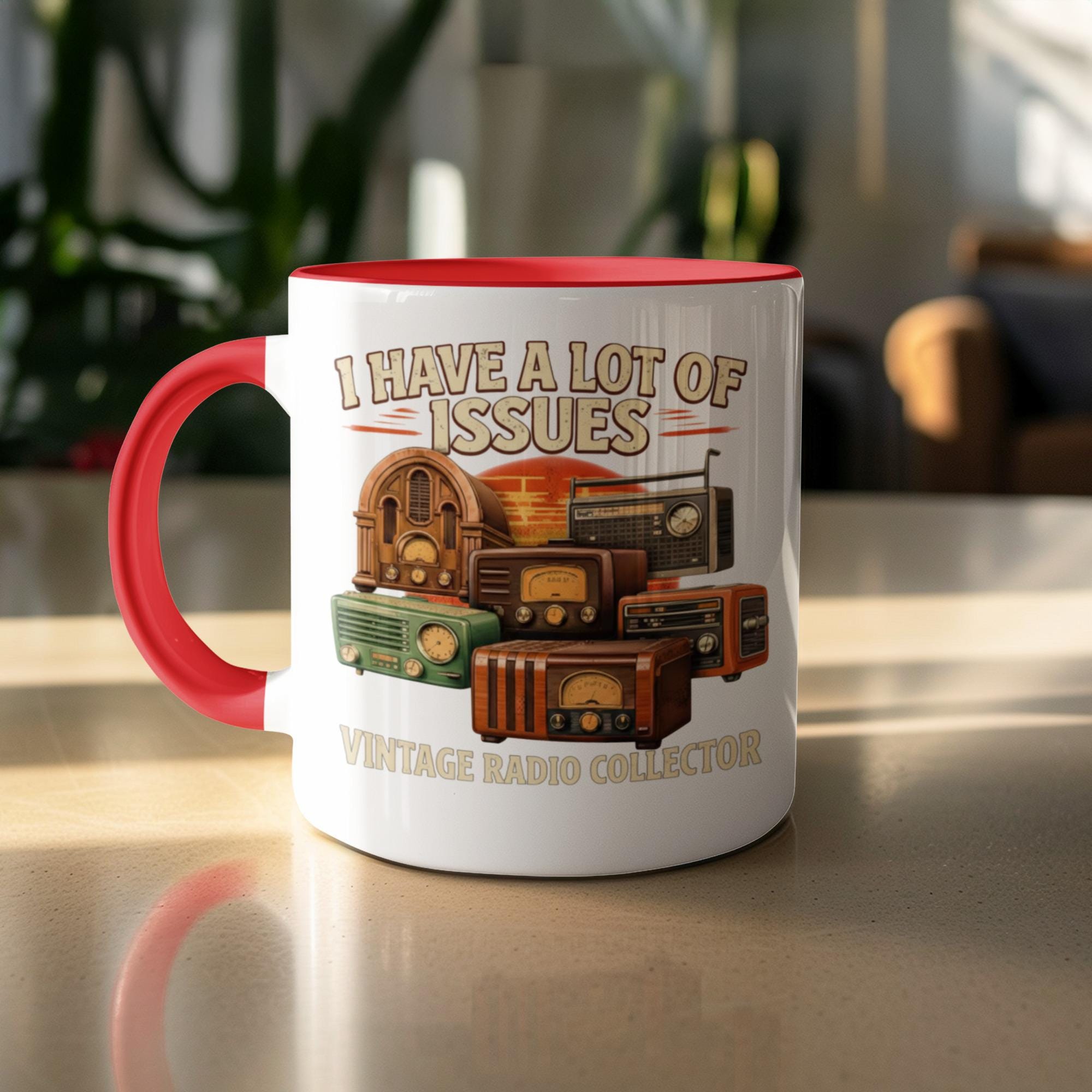 Funny Vintage Radio Collector Mug, I Have a Lot of Issues Mug, Retro Radio Coffee Cup, Collector Gift, Unique Gift for Radio Lovers