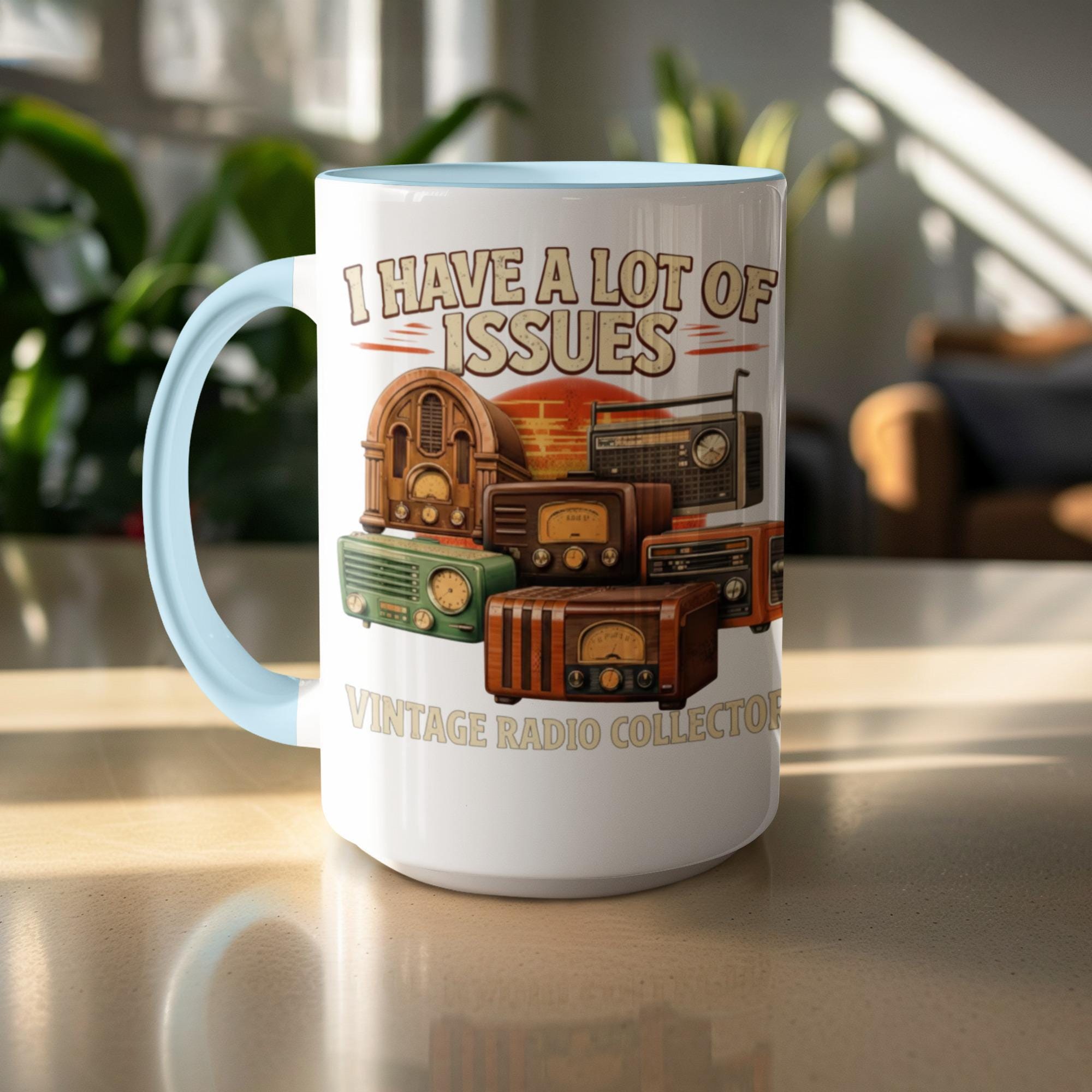 Funny Vintage Radio Collector Mug, I Have A Lot of Issues, Retro Radio Enthusiast Gift, Classic Radio Lover Cup, Coffee Tea Mug