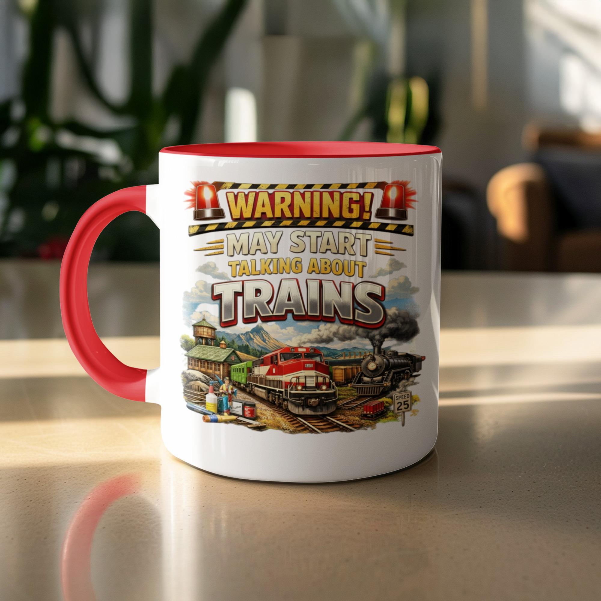 Funny Train Mug, Warning May Start Talking About Trains Mug, Train Lover Gift, Railroad Enthusiast Coffee Cup, Train Themed Mug