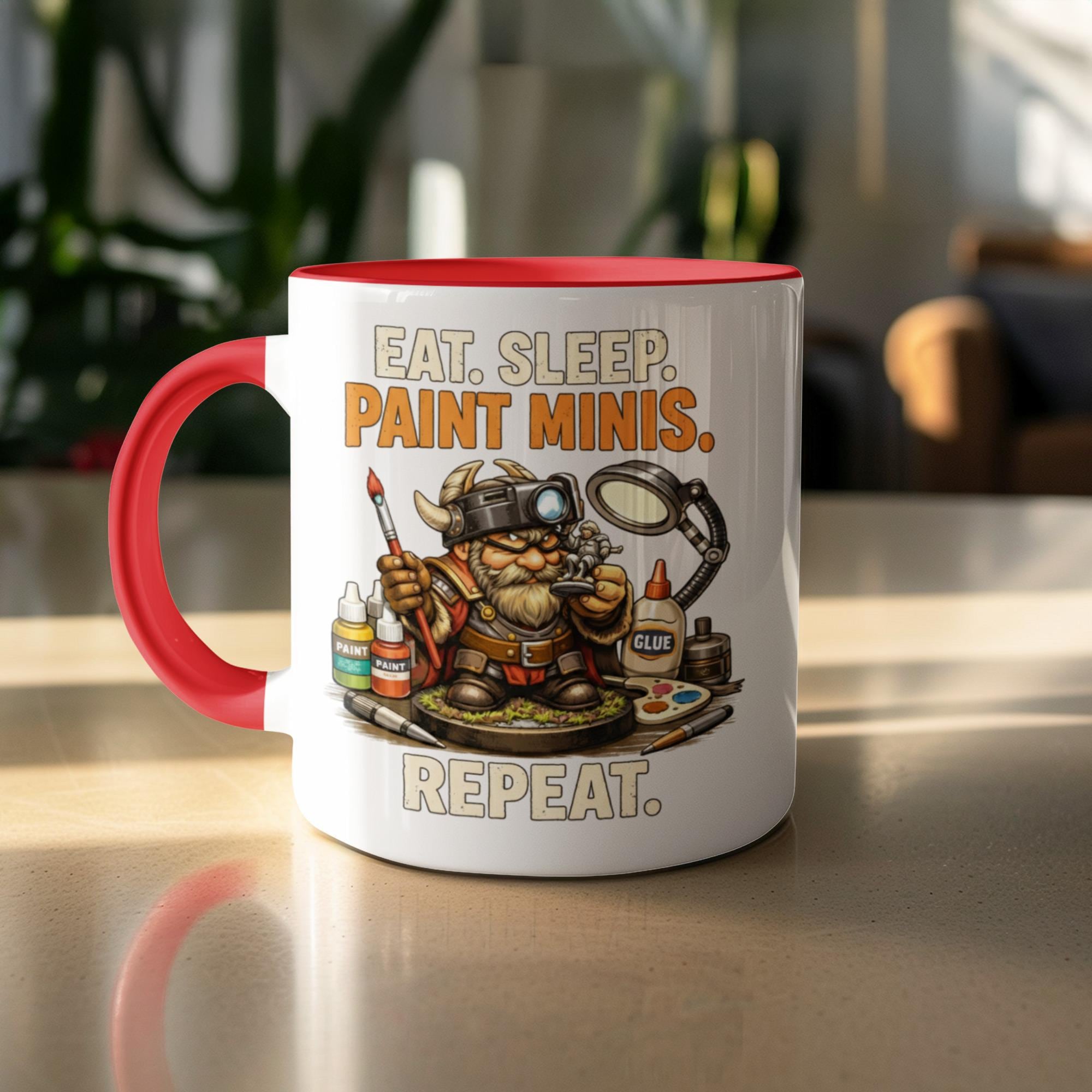 Eat Sleep Paint Minis Repeat Mug, Funny Miniature Painter Gift, Wargaming Hobbyist Coffee Cup, Miniature Painting Mug, Gift for Painter