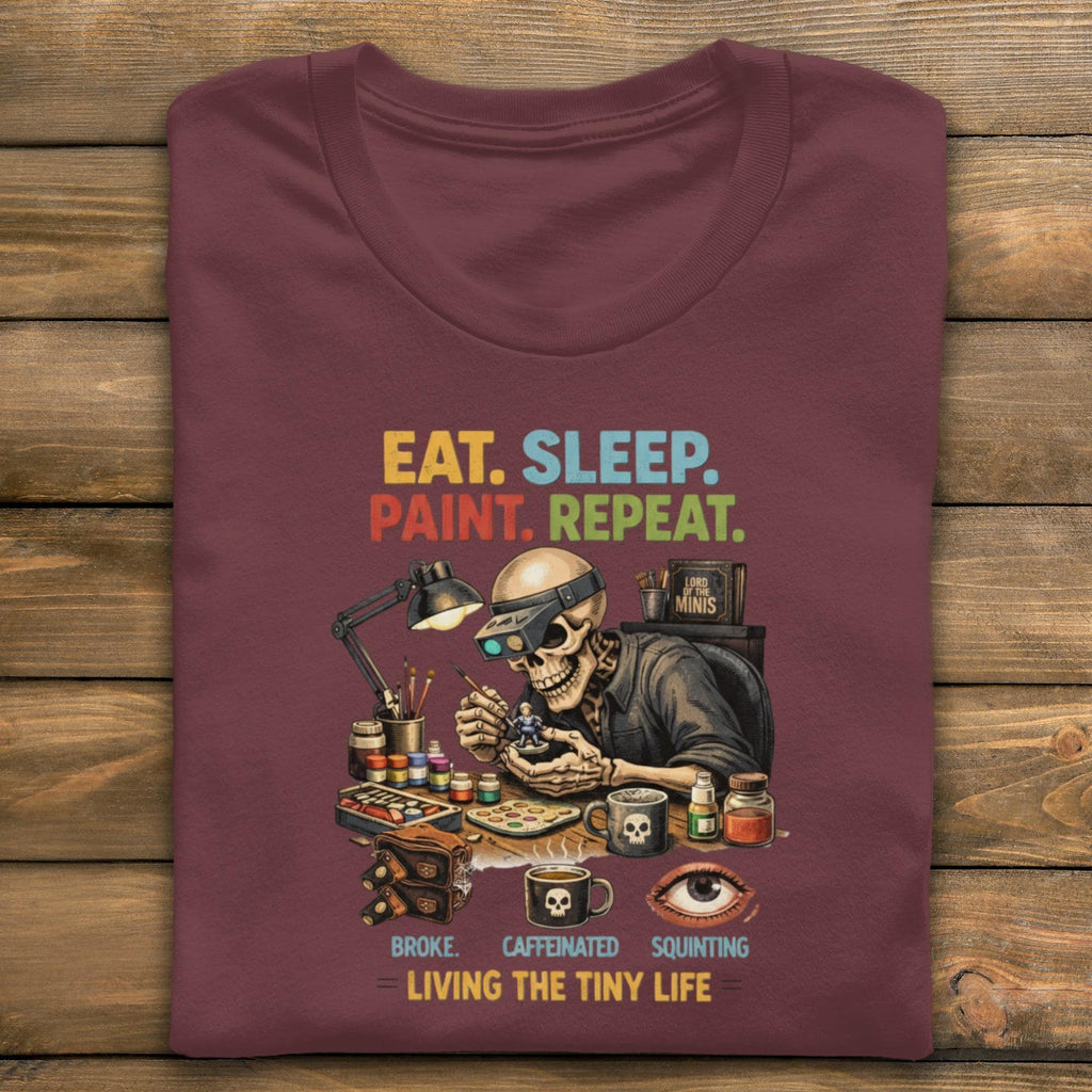 Eat Sleep Paint Repeat T Shirt, Funny Miniature Painter Shirt, Hobbyist Gift Tee, Skull Artist Tshirt, Living The Tiny Life Graphic