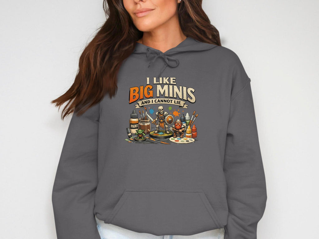I Like Big Minis and I Cannot Lie Hoodie, Miniature Painting Hoodie, Tabletop Gamer Hoodie, Board Game Apparel, Funny Gaming Sweatshirt