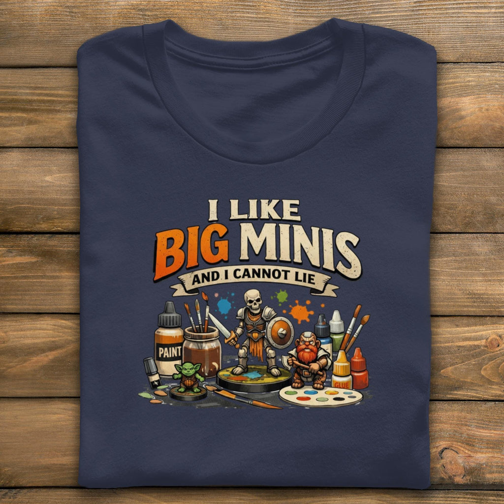 I Like Big Minis Shirt, Funny Miniature Painting Tee, Hobbyist Gift, Painter Shirt, Nerdy T Shirt, Geek Gift, Board Game Shirt