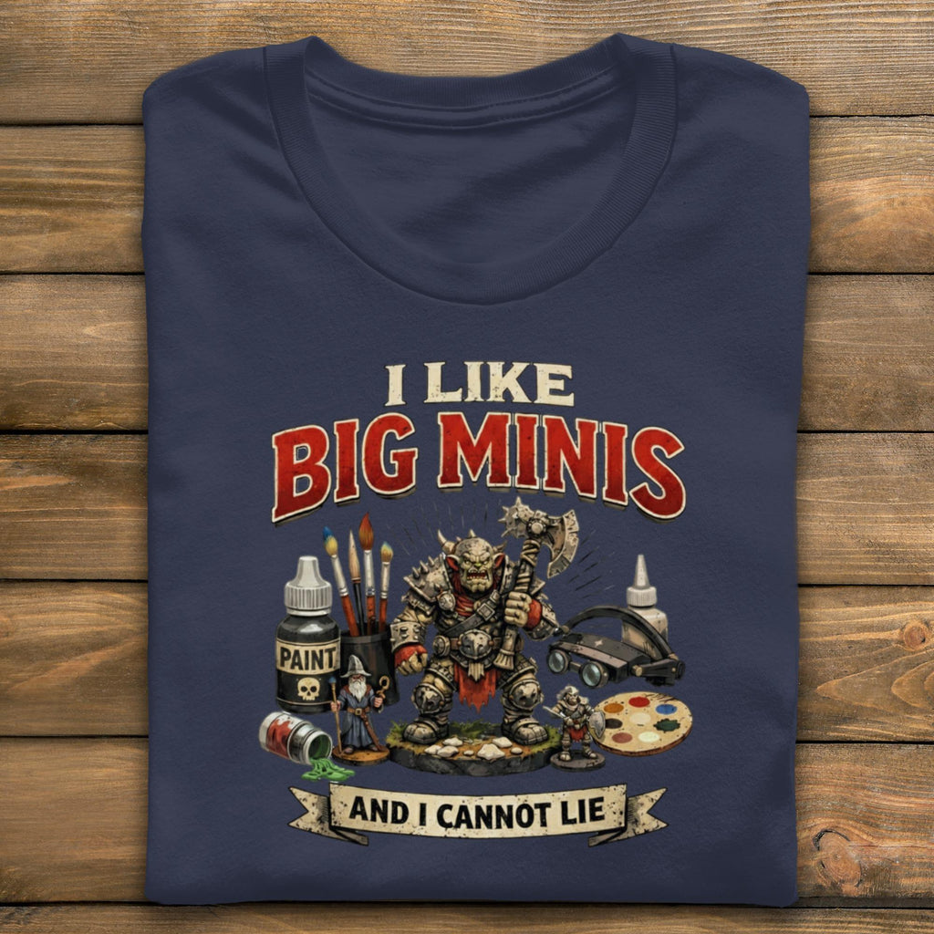 I Like Big Minis T-Shirt, Funny Miniature Painting Shirt, Gamer Gift Idea, Tabletop Gaming Apparel, Nerdy Hobby Tee