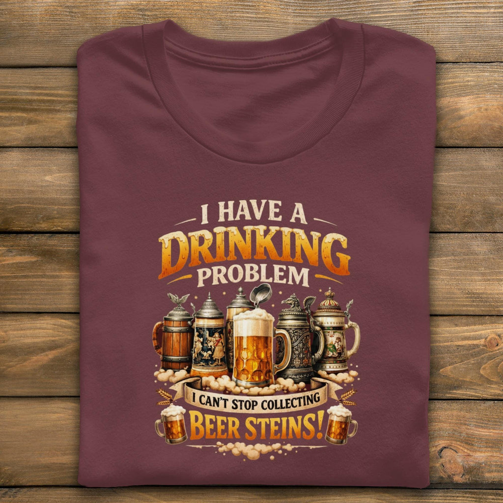 Funny Beer Steins Drinking Problem T-Shirt, Vintage Beer Lover Shirt, Unique Alcohol Gift for Men, Humorous Drinking Tee