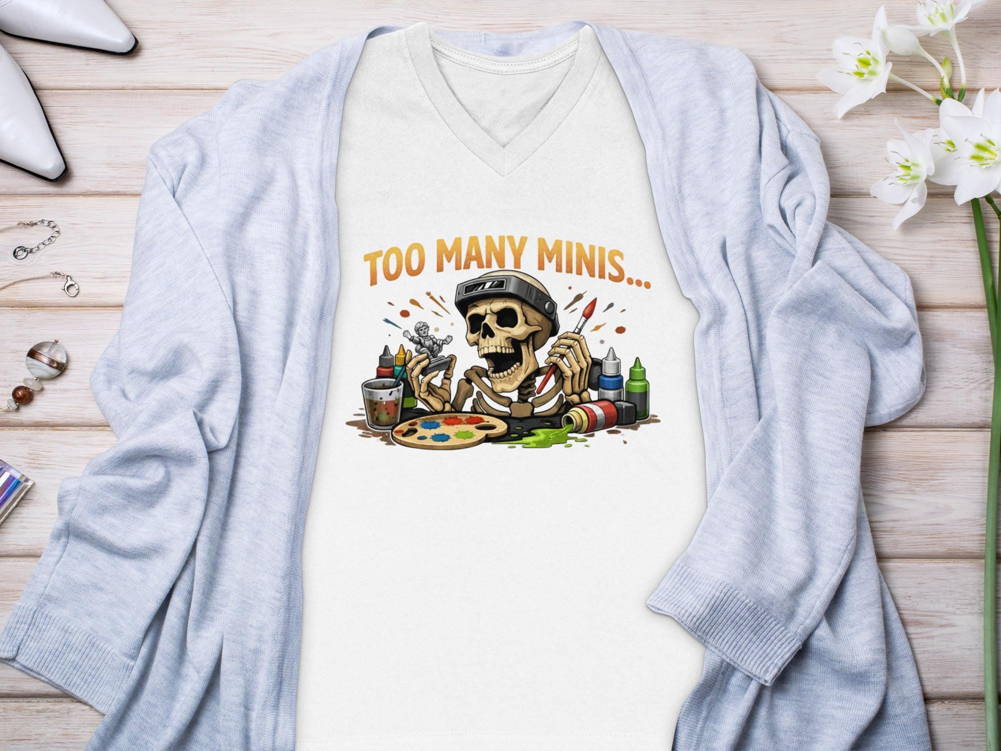 Too Many Minis T-Shirt, Funny Skeleton Painter Shirt, Creative Art Tee, Artist Gift Idea, Humorous Miniature Painting Top