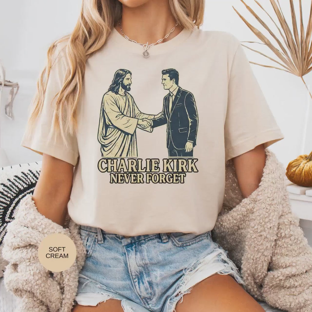 Charlie Kirk T-Shirt, Never Forget, Political Christianity Tee, Conservative Gift, Funny Graphic Tee, Meme T-Shirt, Parody T-Shirt