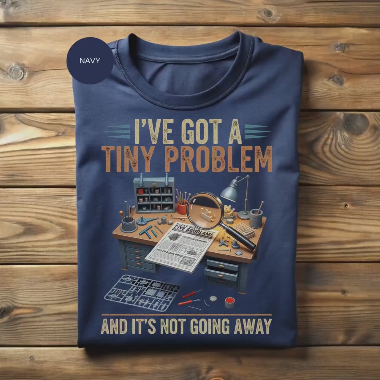 Tiny Problem T Shirt, Modeler T Shirt, Hobbyist Shirt, I Have a Tiny Problem Tee, Model Building TShirt, Modeling Gift, Model Maker Shirt