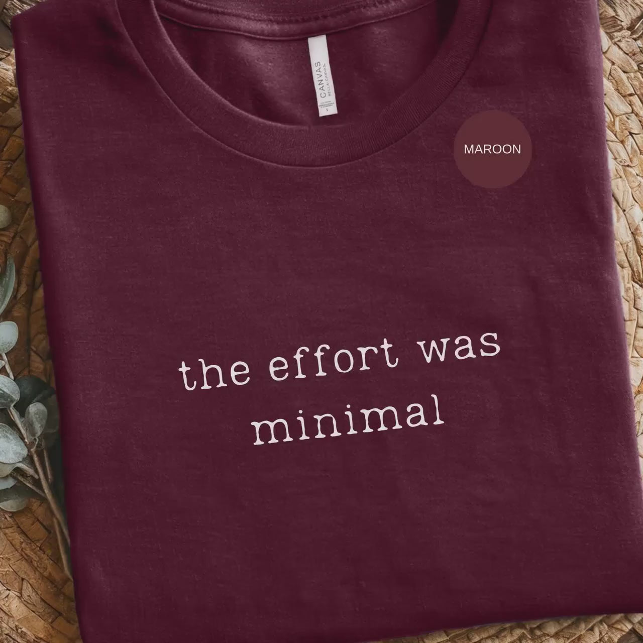Minimal Effort T-Shirt, Sarcastic Tee, Funny Quote Shirt, Lazy Day Apparel, Effortless Style Top, Casual Wear T Shirt, Relaxed Vibe Gift